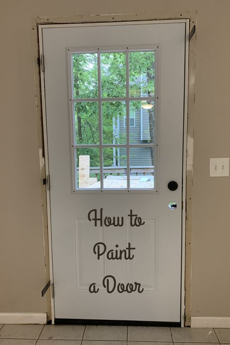 How to paint a door with windows, panels using a paintbrush and roller. We share detailed steps, tips, and tricks for expertly painting your door. #howto #paint #door #steeldoor #withpanels #onthehinges #withabrush #wooddoor #paintadoor #paintingdoors #interior #exterior #withwindows #white #black #gray #paintcolors Inside Of Door Painted, Redo Front Door With Window, How To Make A Cheap Door Look Expensive, Painting Exterior Door Black, Painted Back Door Interior, Back Door Remodel, Painted Door With Window, Painting Pantry Doors, How To Paint Door With Window