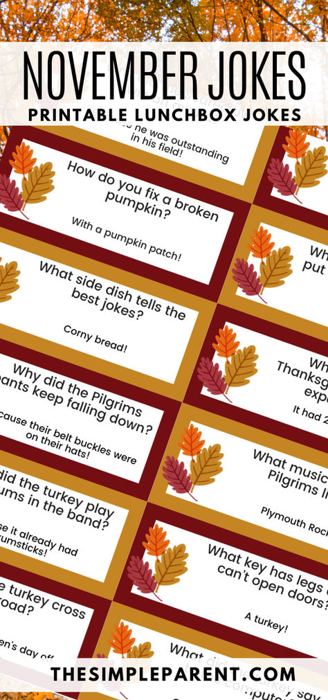 Spice up your fall with these funny November jokes! Perfect for slipping into your kid's lunchbox or sharing with friends and family, these jokes are guaranteed to bring smiles. Whether you're gathering around the Thanksgiving table or just need a laugh, these jokes will do the job! Get your free printable jokes today! Funny November Jokes, Thanksgiving Jokes Funny, November Jokes, Thanksgiving Jokes For Adults, Fall Jokes For Kids, November Jokes For Kids, Autumn Jokes For Kids, Thanksgiving Lunch Box Jokes For Kids, Thanksgiving Lunch Box Notes