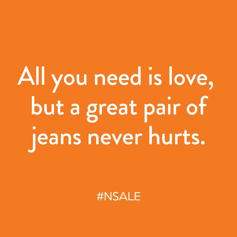 Denim Jeans Quotes, Jeans Quote, All Jeans, Clipuri Video, Fashion Quotes, All You Need Is Love, Anniversary Sale, Great Quotes, All You Need Is