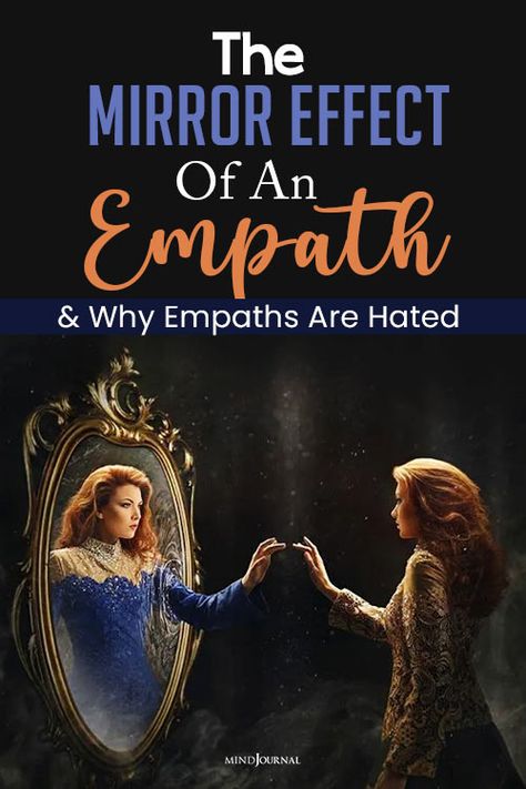 The Mirror Effect Of An Empath and Why Empaths Are Hated What Is An Empath, Empathic People, Empathetic People, Psychic Empath, Empath Traits, Empath Abilities, The Minds Journal, An Empath, Better Mental Health