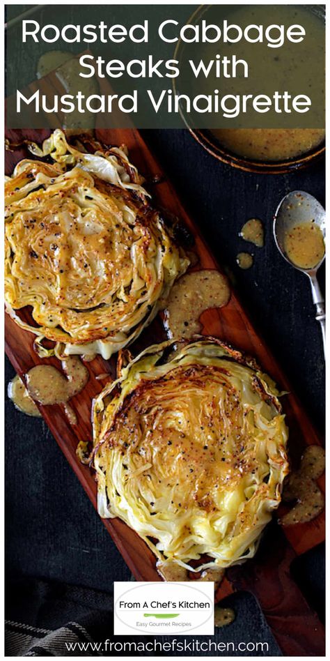 Roasted Cabbage Steaks with Mustard Vinaigrette takes cabbage to a whole new delicious level! #cabbage #mustard #lowcarb #paleo Roasted Cabbage With Mustard Sauce, Roast Cabbage Steaks, Recipe For Cabbage Steaks, Cabbage Ideas, Roasted Cabbage Recipes, Cabbage Steak, Recipe For Cabbage, Mustard Cabbage, Cabbage Steaks Recipe