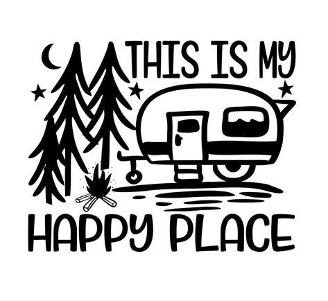 Funny Camping Signs, Happy Camper Sign, Happy Easter Wallpaper, Cricut Projects Easy, Wood Burning Patterns Stencil, Camper Signs, Camping Quotes, Camping Signs, Cricut Projects Beginner