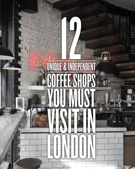 12 Unique And Independent Coffee Shops You Must Try In London - Hand Luggage Only - Travel, Food & Home Blog Coffee Shops London, London Cafes, London Adventures, Shops In London, London Coffee, London Cafe, London Trip, United Kingdom Travel, London Baby