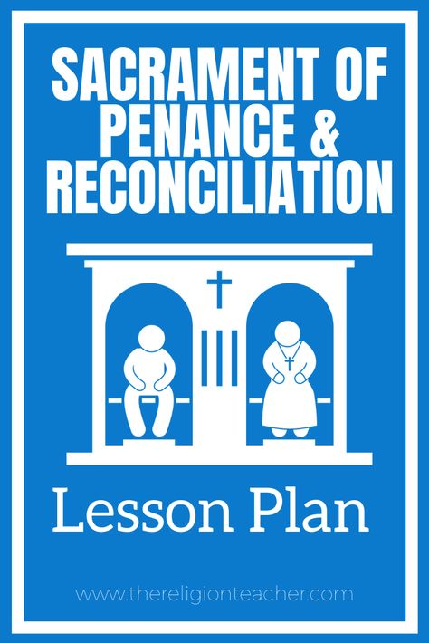 Help your students prepare for their first confession or any confession using this lesson plan on the Sacrament of Penance and Reconciliation First Reconciliation Activities, 2nd Grade Ccd Lesson Plans, First Reconciliation Retreat Activities, Reconciliation Activities For Kids, First Reconciliation Activities Catholic, Reconciliation Catholic, Reconciliation Prayer, Sacrament Of Confession, Catholic Confession