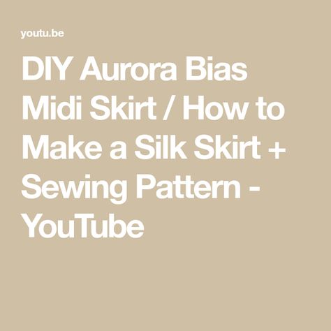 DIY Aurora Bias Midi Skirt / How to Make a Silk Skirt + Sewing Pattern - YouTube Silk Skirt Pattern, Satin Skirt Pattern, Bias Skirt Pattern, Skirt Pattern Free, Bias Skirt, Skirt Diy, Skirt Sewing Pattern, Skirt Sewing, Bias Cut Skirt