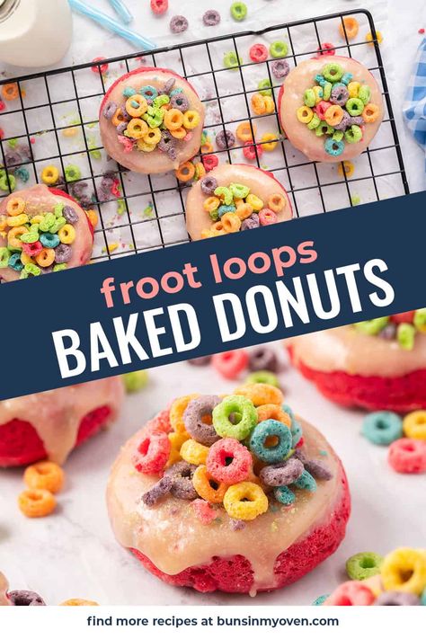 Fruit Loop Treats, Homemade Donut Glaze, Cereal Donuts, Best Donut Recipe, Froot Loop, Fruit Loops Cereal, Cake Donuts Recipe, Baked Doughnuts, Baked Donut Recipes