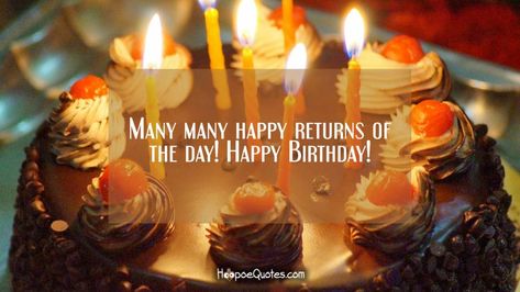 Many many happy returns of the day! Happy Birthday! Birthday Wishes For Lover, Romantic Birthday Wishes, Belated Birthday Wishes, Unique Birthday Wishes, Happy Birthday Text, Birthday Wishes For Friend, Happy Birthday Wishes Images, Happy Returns, Happy Birthday Wishes Quotes