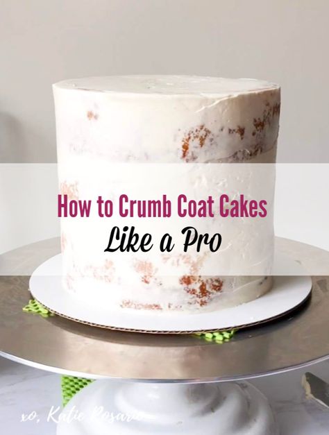 Crumb Coating A Cake, Crumb Coat, Cake Techniques, Frosting Techniques, Cake Decorating For Beginners, Bake Cakes, Rosette Cake, Cake Decorating With Fondant, Smooth Cake