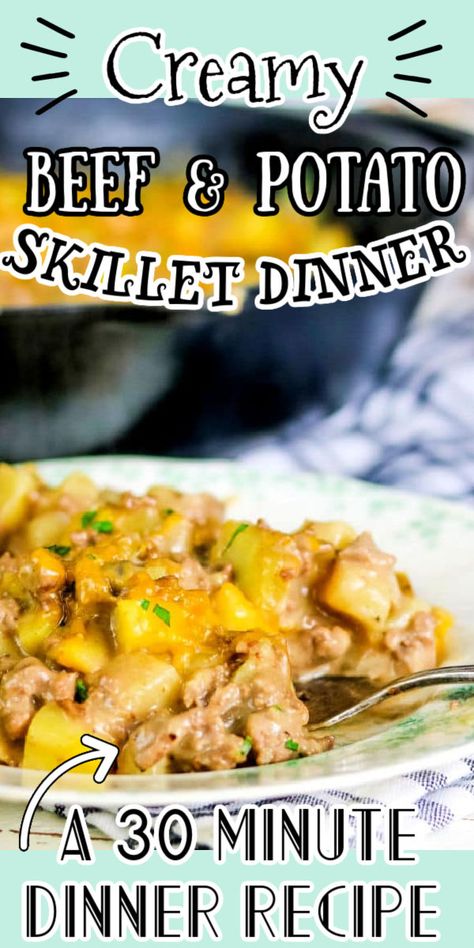 When you need a quick, family friendly, weeknight meal you'll reach for this cheesy, creamy ground beef and potato skillet dinner recipe again and again! Just six ingredients, one skillet, and about 30 minutes is all it takes!  #groundbeef #skillet #quick #easy #recipe Ground Beef Skillet Recipes Easy Dinners, Ground Turkey And Potatoes Crockpot, Easy Dinner Recipes With Ground Beef And Potatoes, Dinner With Potatoes And Ground Beef, Ground Beef Recipes Easy Skillet, Ground Turkey And Potato Recipes For Dinner, Easy Meals With Ground Beef And Potatoes, Easy Ground Beef Recipes With Potatoes, Creamy Ground Beef Recipes