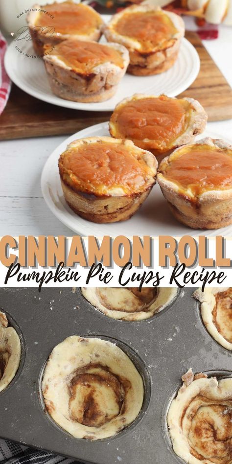 Cinnamon Roll Pumpkin Pie Cups - DINE DREAM DISCOVER Pumpkin Pie With Cinnamon Roll Crust, Pumpkin Pie Cinnamon Rolls Easy, Pumpkin Pie Cups, Cinnamon Roll Cups, Cinnamon Roll Pumpkin, Cinnamon Roll Pie, Cinnamon Roll Crust, Cinnamon Roll Cupcakes, Mini Pumpkin Pie