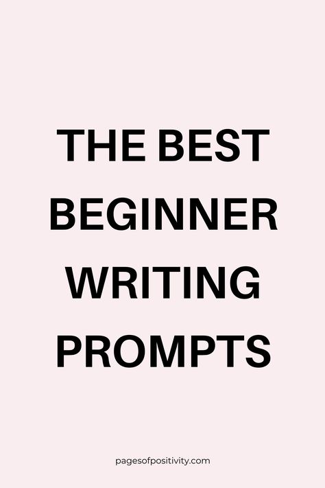 a pin that says in a large font The Best Beginner Writing Prompts Writing Prompts For Beginners, Creative Writing Prompts For Beginners, Good Journal Prompts, Therapy Writing Prompts, Beginner Journaling, Prompts Self Discovery, Positive Journal Prompts, Journal For Therapy, Therapy Journal Prompts