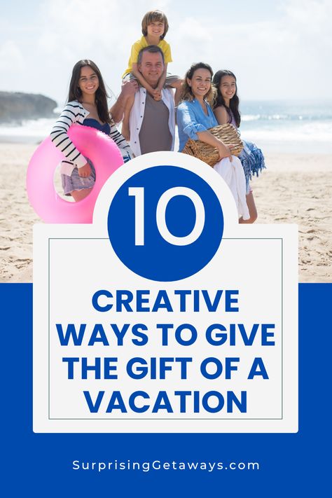 10 Creative Ways to Give the Gift of a Vacation Vacation Basket Ideas, How To Reveal A Surprise Trip, Surprise Travel Reveal Ideas, Family Vacation Gift Ideas, How To Surprise Kids With A Trip, Surprise Trip Reveal Ideas Kids, Surprise Vacation Reveal, Surprise Trip Reveal, Surprise Vacation