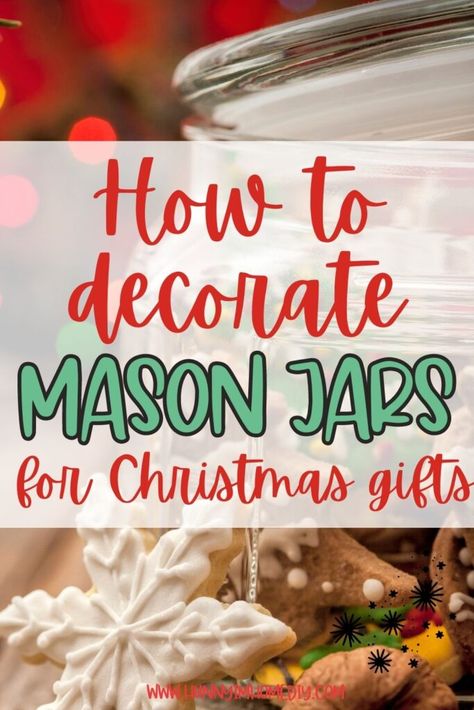 Ribbon Around Mason Jars, Ribbon On Mason Jars, Jarred Gifts, Mason Jars For Christmas, Gift Decoration Ideas, Decorate Mason Jars, Christmas Treats Jars, Mason Jar Christmas Decorations, Cookie Jar Gifts