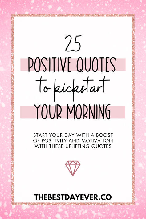 25 Positive Quotes to Kickstart Your Morning: Start your day with a boost of positivity and motivation by exploring these uplifting morning quotes. Motivational Quotes Of The Day, Encouragement Quotes Work Motivation, Uplifting Work Quotes, Positive Quotes For Work Daily Reminder, Productive Morning Quotes, Motivitational Quotes Aesthetic, Morning Inspirational Quotes Positive Vibes, Positive Encouraging Quotes, Morning Inspirational Quotes For Students