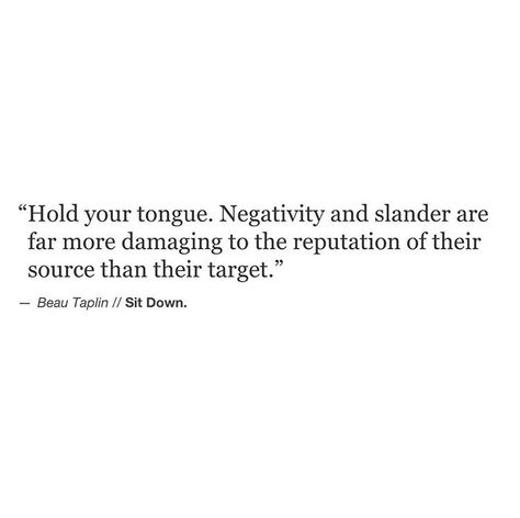 Hold your tongue. // Beau Taplin Tongue Quotes, Tongue Quote, Funny Inspiration, Heart Stuff, I Said What I Said, Understand Me, Healthy Mindset, Yourself Quotes, Silver Age