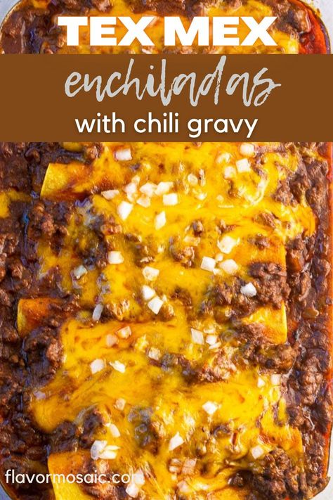 Tex Mex Enchiladas, Chili Gravy Recipe, Mexican Food Recipes Enchiladas, Chili Gravy, Chili Enchiladas, Easy Enchilada Recipe, Picadillo Recipe, Beef Enchilada Recipe, Ground Beef Enchiladas