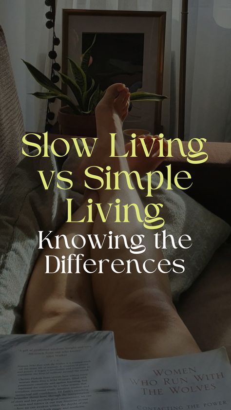 In a world flooded with the idea of doing more, faster, and better, some of us have started yearning for something different. Have you ever felt like slowing down, taking a step back, and simplifying your life could be the answer? In this blog post you will learn the differences between slow living and simple living. #SlowLiving #SimpleLiving Slow Living Checklist, Slow Living Inspiration, Slow Living In The City, Simple Slow Living, Simple Living Aesthetic, Slow Living Aesthetic, Living Simple Life, Simple Living Lifestyle, Keep Life Simple