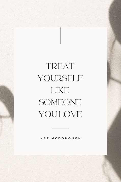 Treat Yourself Like Someone You Love, Talk To Yourself Like Someone You Love, Love Mantra, 2024 Moodboard, Year Goals, Caption Ideas, Life Satisfaction, New Year Goals, Love List