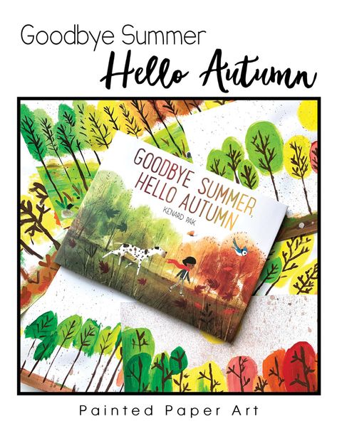 Goodbye Summer Hello Autumn, Painted Paper Art, Grade 1 Art, September Art, October Art, 2nd Grade Art, Fall Art Projects, Fall Kindergarten, Goodbye Summer