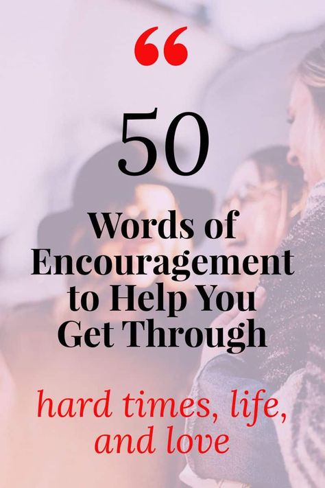 Writing Encouragement Quotes, Motivational Quote For Friend, Words Of Comfort Strength Thoughts, Quotes For Couples Hard Times, Uplifting Words For Women, Notes Of Encouragement For Women, Words Of Encouragement For My Son, Uplifting Quotes For Hard Times Friends, Uplifting Words Encouragement