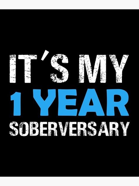 "It's My 1 Year Soberversary Sober Gift" Greeting Card by CreativeStrike | Redbubble One Year Soberversary Quote, One Year Soberversary, 1 Year Soberity Quotes, Happy Soberversary, Alcohol Recovery Quotes, Alcohol Recovery, Recovery Humor, Celebrate Recovery, Distressed Font