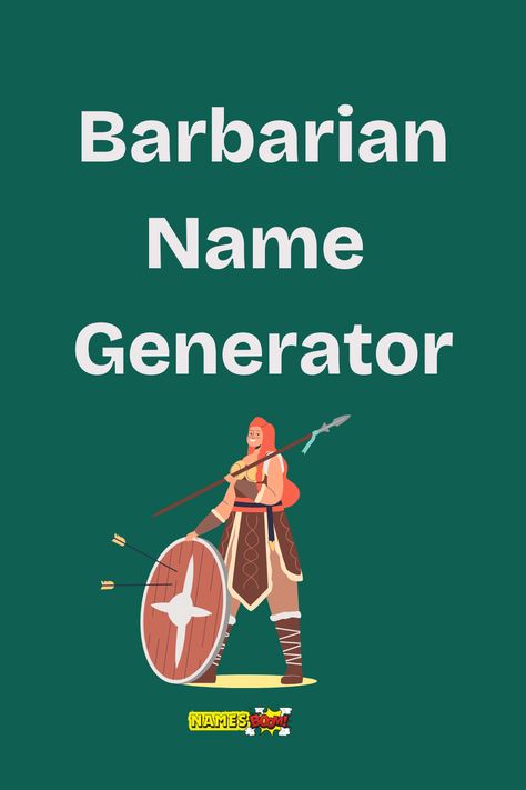 barbarian name generator Barbarian Names, Hero Names, Dnd Barbarian, Female Barbarian, Fantasy Name Generator, Barbarian Dnd, Create Name, Character Making, Fantasy Names