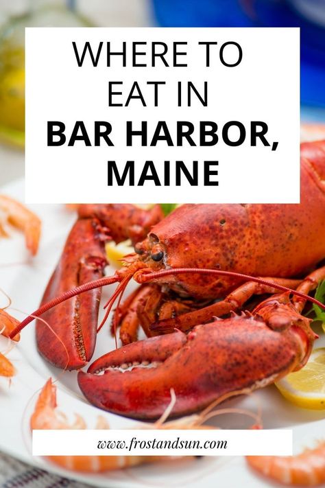 Bar Harbor Maine Restaurants, Maine Restaurants, Lobster Restaurant, New England Town, Maine Road Trip, England Town, Downeast Maine, Best Lobster Roll, New England Usa