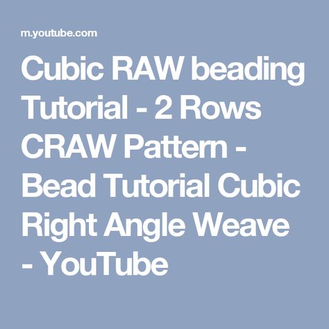 Cubic RAW beading Tutorial - 2 Rows CRAW Pattern - Bead Tutorial Cubic Right Angle Weave - YouTube Cubic Zirconia Diamond-cut Necklace, Cubic Right Angle Weave Tutorial, Cubic Right Angle Weave Necklace, Cubic Right Angle Weave, Right Angle Weave, Right Angle, Beading Tutorial, New Video, Beading Tutorials