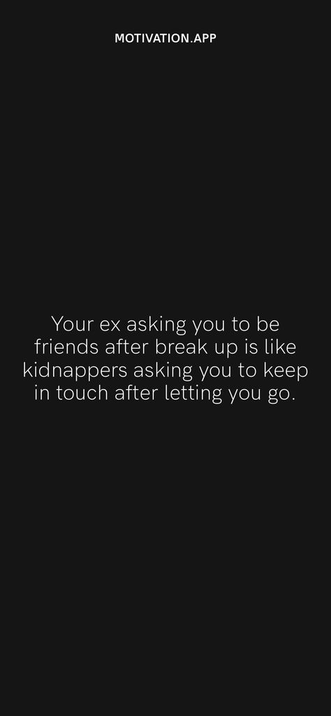 Can You Be Friends With An Ex Quotes, Self Motivation After Break Up, Don't Go Back To Your Ex Quotes, Friends With Ex Boyfriend Quotes, Break Up Package Friends, Dont Go Back To Your Ex Quotes, Wlw Breakup, Post On Snapchat Story, Boyfriend Ignoring Me