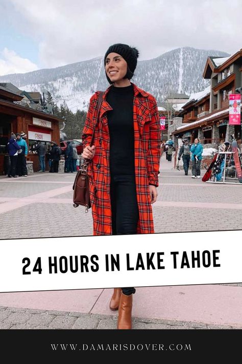 Lake Tahoe is a place that can't be described in just one day. There's so much to do and see, but I've narrowed it down for you with these 24 hours worth of activities. I'm confident you'll find something here among this list that will suit your tastes and desires--and the best part? You don't have to travel far! These are all inside or close by Lake Tahoe. Lake Tahoe Outfits Spring, South Lake Tahoe Winter Outfits, Lake Tahoe Outfits Fall, Lake Tahoe Outfit Winter, Lake Tahoe Fall Outfits, Tahoe Outfits Winter, Lake Tahoe Winter Outfits, Lake Tahoe Outfits, Tahoe Outfits