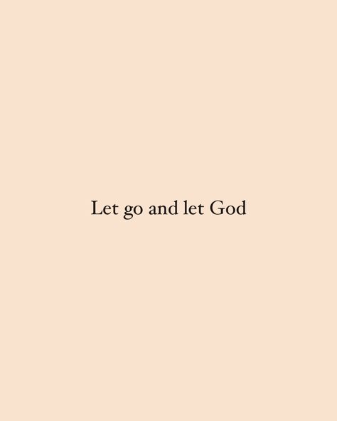 Let go, let God. Live & let live 💫 Let Them Go If They Come Back, Let God Quotes, Let Go And Let God Tattoo Fonts, Letting Go And Letting God, Quotes About Letting Go And Trusting God, Let Go God Has Something Better, Let Me Go Quotes, Let Go And Trust God, How To Let Go And Let God