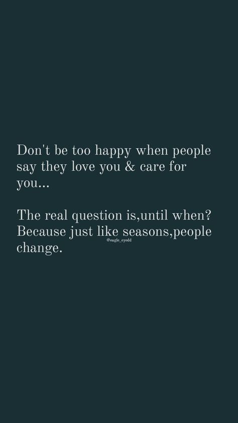 You Can’t Count On Anyone, People You Can Count On Quotes, Be Careful Who You Let On Your Ship, Only Person You Can Count On Is Yourself, The Only Person Who Can Save You Is You, The Only Person You Can Count On Is You, Count On Yourself Quotes, Relying On Others For Happiness, Keep Shining