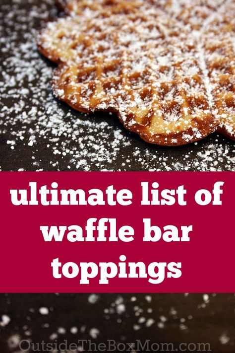 Make a waffle bar with this ultimate list of waffle bar toppings! Waffle Toppings Ideas, Mini Waffle Bar, What Goes With Waffles, Waffle Station Brunch Party, Waffle Bar Ideas Brunch Party, Waffle Bar Toppings, Waffle Bar Ideas, Waffle Party, Parfait Bar