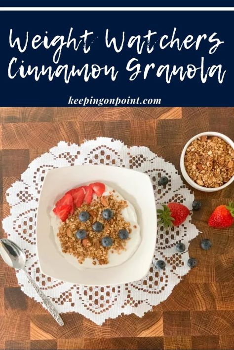 Cinnamon Granola – Weight Watchers Low Calorie Granola, Cinnamon Granola Recipe, Keeping On Point, Granola Recipe Healthy, Cinnamon Granola, Weight Watchers Recipes Desserts, Weight Watchers Snacks, Weight Watchers Breakfast, Yogurt And Granola