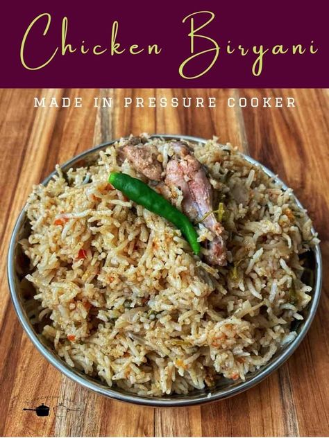 Pressure Cooker Chicken Biryani, Easy Pressure Cooker Chicken Biryani Chicken Biryani Recipe Indian, Easy Chicken Biryani Recipe, Easy Chicken Biryani, Biryani Rice, Chicken Biryani Recipe, Rice Chicken, Pressure Cooker Chicken, Chicken Biryani, Feel Happier