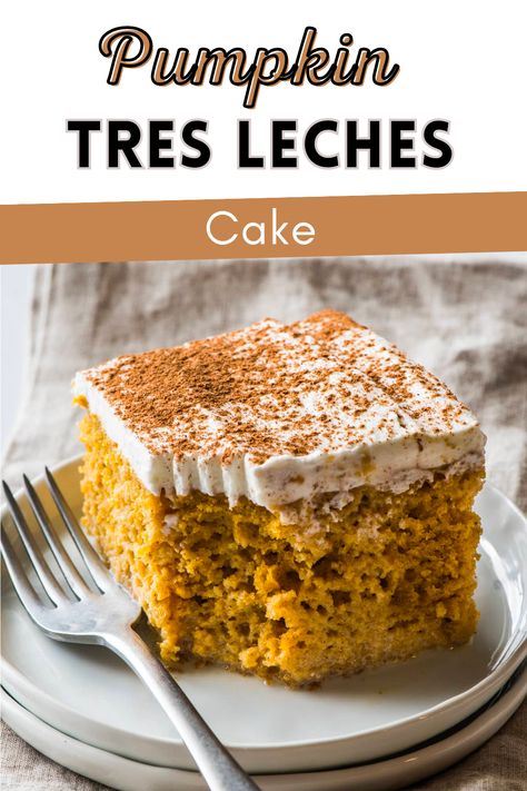 Pumpkin Pie Tres Leches, Pumpkin Chai Tres Leches, Pumpkin Churro Cake, Pumpkin Tres Leches Cake Easy, Pumpkin Tres Leches Cake Recipe With Box Cake, Pumpkin Spice Latte Tres Leches Cake, Thanksgiving Tres Leches Cake, Tres Leches Pumpkin Cake, Thanksgiving Mexican Recipes