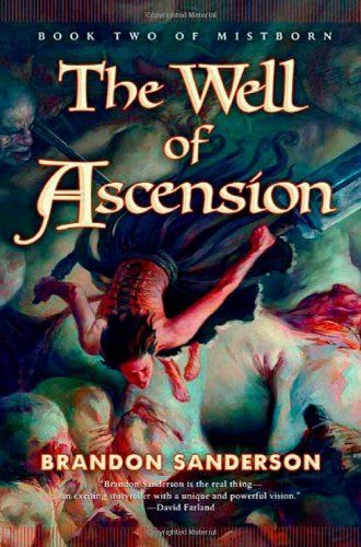 The Well of Ascension (Mistborn, Book 2) by Brandon Sanderson The Well Of Ascension, Words Of Radiance, Mistborn Series, The Way Of Kings, Brandon Sanderson, A Thousand Years, The Impossible, High Fantasy, Reading Online