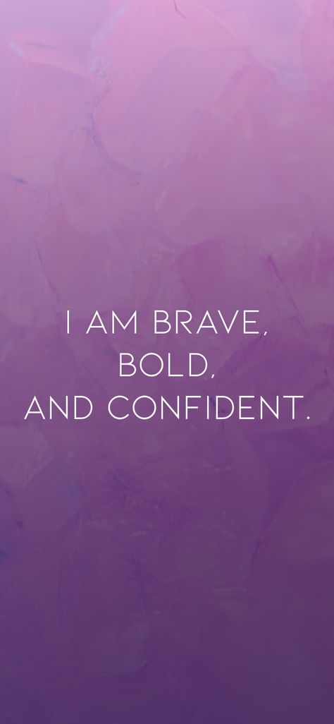 I am brave, bold, and confident. From the I am app: https://iamaffirmations.app Brave Affirmations, Brave Wallpaper, Affirmations Confidence, I Am Quotes, I Am Brave, Be Bold Quotes, Brave Quotes, Amazing Wallpapers, Mental Health Facts