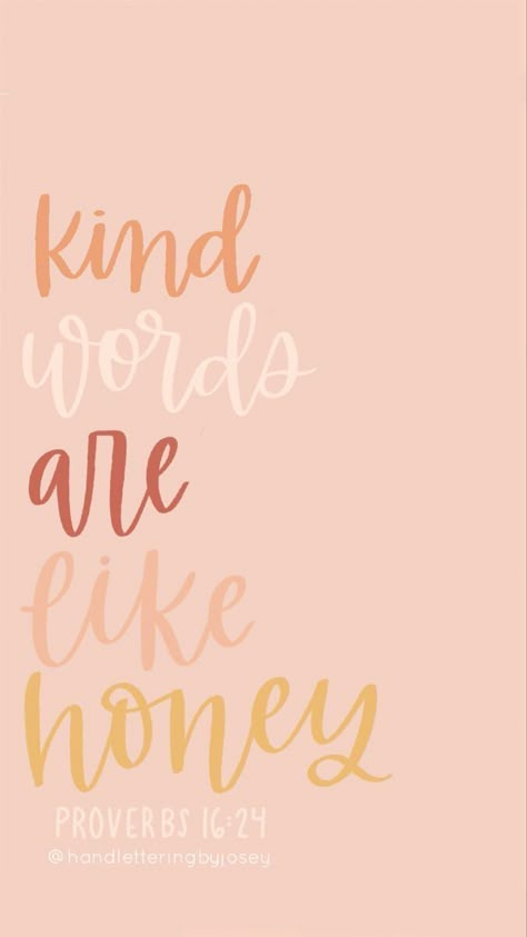 Kind Words Are Like Honey, Words Are Like Honey, Christian Wallpapers, Verses Wallpaper, Ayat Alkitab, Psalm 119, Happy Words, Bible Verse Wallpaper, Scripture Quotes