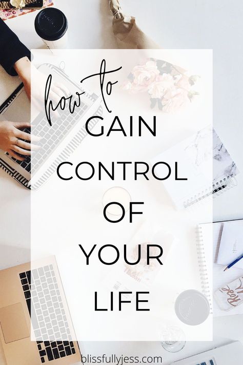 How To Feel In Control Of Your Life, Gaining Control Of Your Life, How To Gain Control Of Your Life, Get Control Of Your Life, Regain Control Of Your Life, How To Get Control Of Your Life, Regaining Control Of Your Life, How To Take Control Of Your Life, How To Get Your Life Together