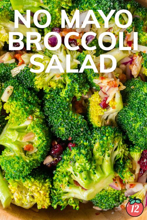 No-Mayo Broccoli Salad | 12 Tomatoes Broccoli Salad Without Mayonnaise, No Mayo Broccoli Salad, Broccoli Tomato Salad, Broccoli Salad No Mayo, Brócoli Salad, Cold Slaw, Marinated Salad, Picnic Salad, Mayo Dressing