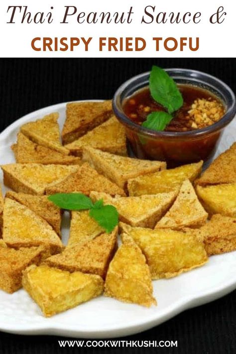 Crispy Fried Tofu with Thai Peanut Sauce - Cook with Kushi Crispy Fried Tofu Recipe, Tofu Bites, Breaded Tofu, Peanut Dipping Sauce, Deep Fried Tofu, Thai Peanut Sauce, Spicy Peanut Sauce, Thai Peanut, Tofu Recipe