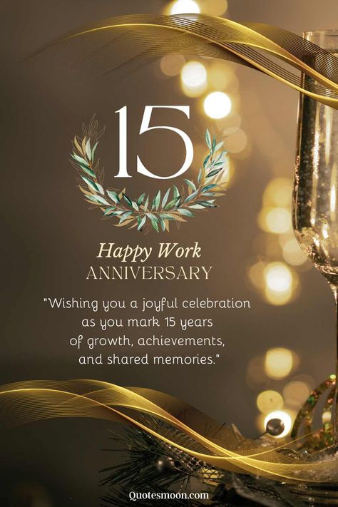 Happy 15 Year Work Anniversary Message, Quotes And Images Happy Work Anniversary Images, 15 Year Work Anniversary, Work Anniversary Quotes, English Photo, General Gift Ideas, Anniversary Message, Work Anniversary, Service Awards, Cute Christmas Wallpaper