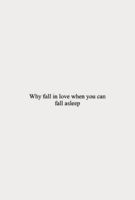 Why Fall In Love When You Can Fall Asleep, Falling In Love Movie, Movies To Watch Teenagers, I Cant Even, Fall Asleep, Movies To Watch, How To Fall Asleep, Falling In Love, Fall In Love