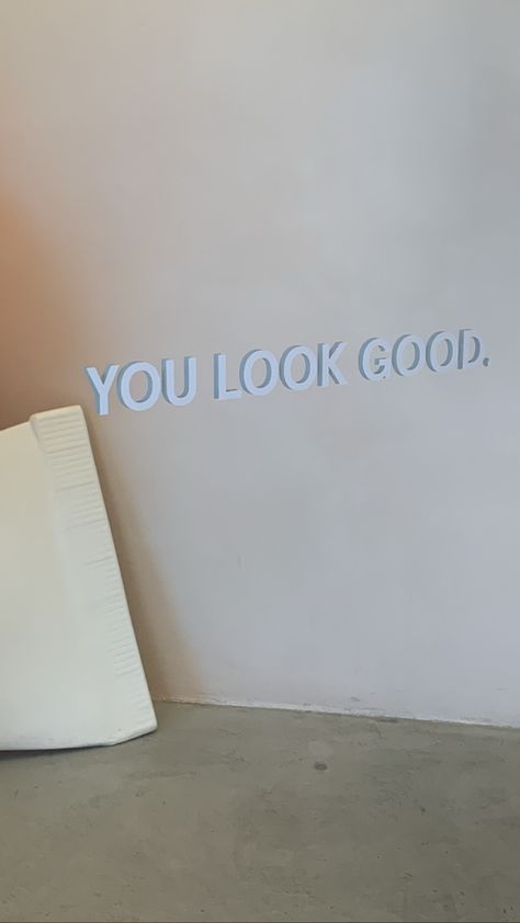 You look good You Look Good Glossier, You Look Good, Glossier Store, Glossier Aesthetic, Home Decor Decals, Collage, Pins, Quick Saves, Home Decor