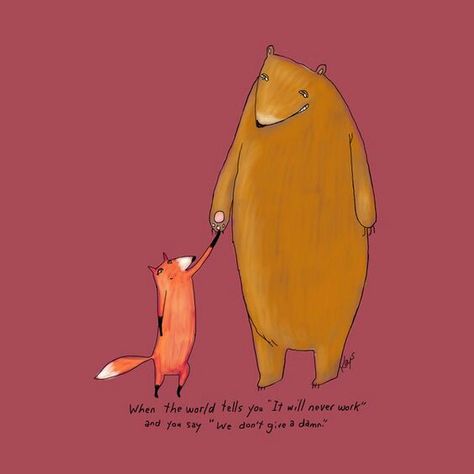 Fox And Bear, We Are Bears, Funny Illustration, Whimsical Illustration, Red Fox, Art Journals, Animal Illustration, Make You Smile, New Art