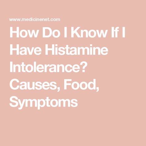 How Do I Know If I Have Histamine Intolerance? Causes, Food, Symptoms Anti Histamine Foods, Histamine Intolerance Diet, Histamine Intolerance Symptoms, Food Poisoning Symptoms, Itchy Nose, Histamine Intolerance, Low Histamine Diet, Blood Plasma, True Food