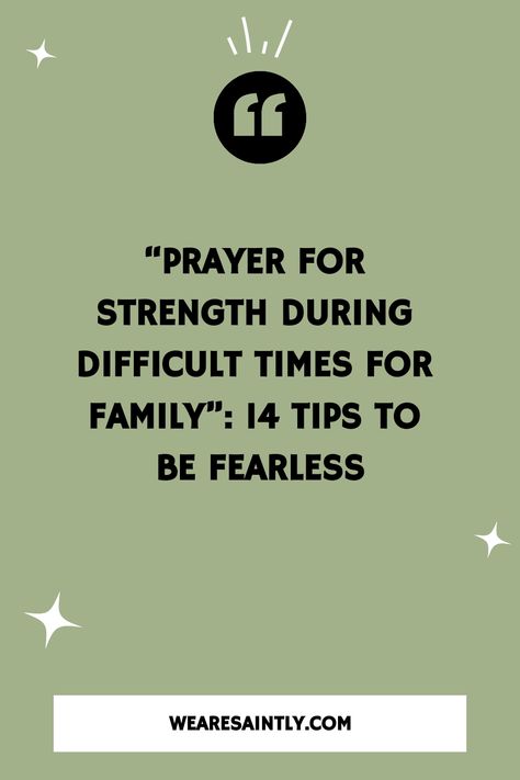 “Prayer for strength during difficult times for family”: 14 tips to be fearless Prayers For Difficult Times Families, Strength During Difficult Times, Prayer For Difficult Times, Prayer For Strength, What Is Prayer, Finding Strength, Catholic Tshirts, Prayers For Strength, Be Fearless