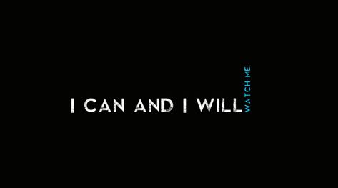 Quotes I CaN AnD I WiLl, I can and I will watch me text #Artistic #Typography #4K #wallpaper #hdwallpaper #desktop Desktop Background Quote, Black Quotes Wallpaper, Black Background Quotes, Motivation Background, Laptop Wallpaper Quotes, Desktop Wallpaper Quotes, 1366x768 Wallpaper Hd, Laptop Wallpaper Desktop Wallpapers, Hd Quotes