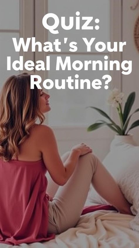 Quiz: What’s Your Ideal Morning Routine? Morning Routine 5:30 To 7:00, Buzzerilla Viral, Buzz Quiz, Ideal Morning Routine, Am I Pregnant Quiz, Morning Routine Starting At 6:30, Uquiz.com Quizzes Deep, My Morning Routine, Quiz Memes